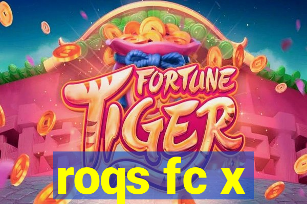 roqs fc x